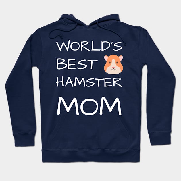 World's Best Hamster Mom Hoodie by seifou252017